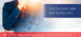 Nouă amânare la depunerea proiectelor digitalizare IMM prin ADR Nord-Vest