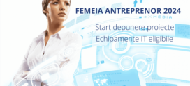 Start „Femeia Antreprenor” 2024 – Finanțări de până la 200.000 lei pentru antreprenoare, din 30 iulie