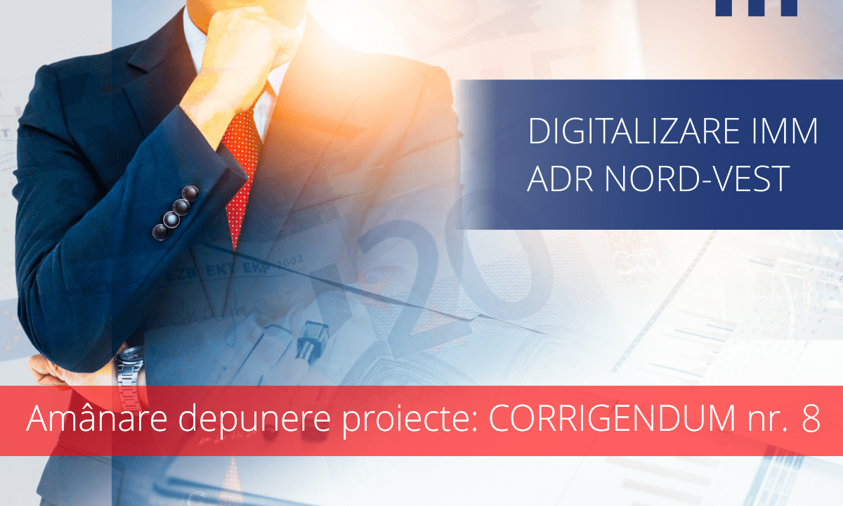 Amanare Digitalizare ADR-NORD-VEST depunere proiecte